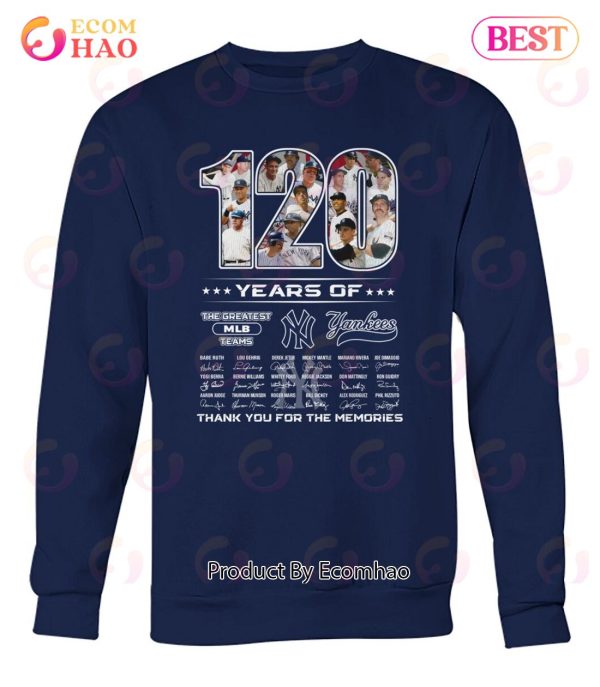 120 Years Of The Greatest MLB Teams New York Yankees Thank You For The Memories T-Shirt