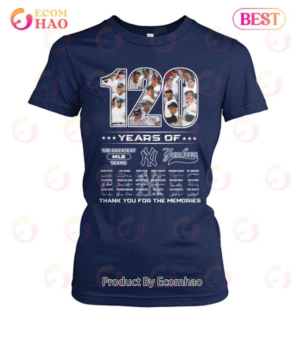 120 Years Of The Greatest MLB Teams New York Yankees Thank You For The Memories T-Shirt