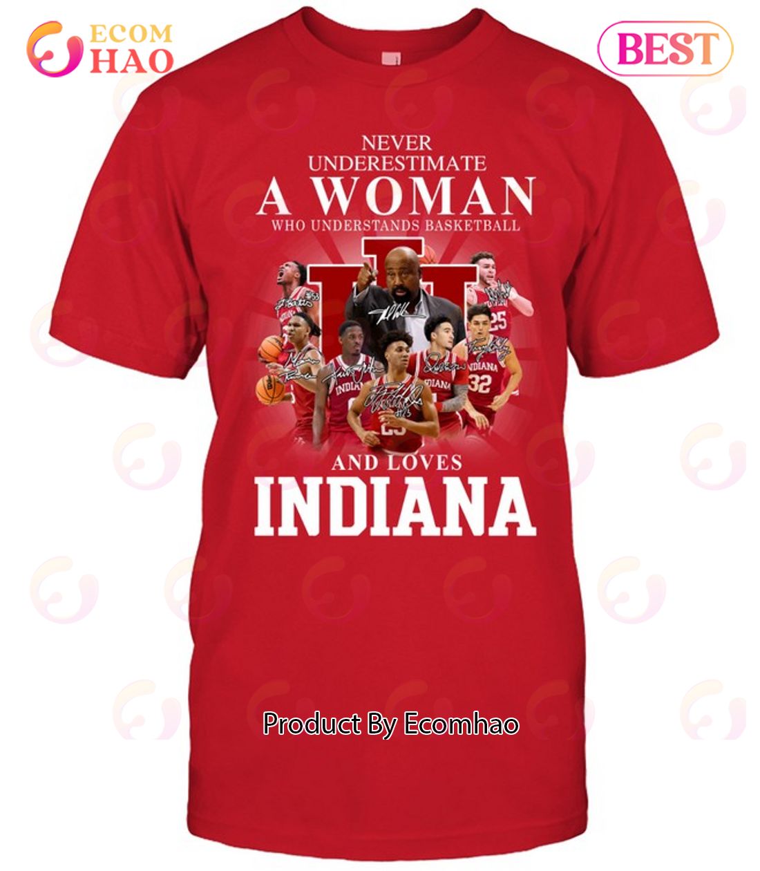 Never Underestimate A Woman Who Understands Basketball And Loves Indiana T-Shirt