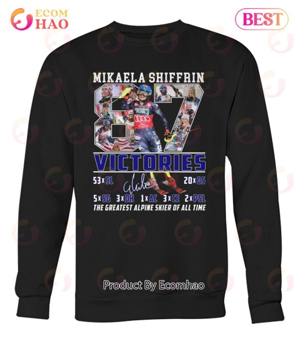 Mikaela Shiffrin Victories Tha Greatest Alpine Skier Of All Time T-Shirt