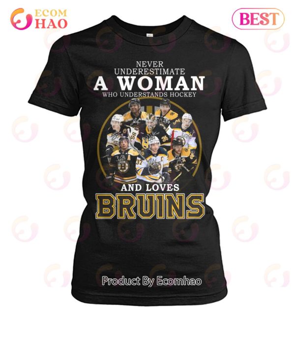Never Underestimate A Woman Who Understands Hockey And Loves Bruins T-Shirt