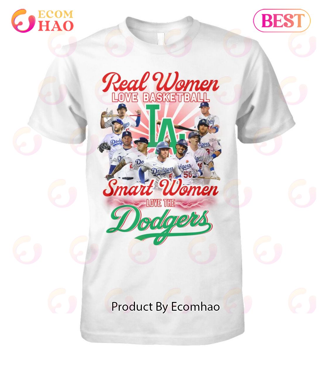 Real Women Love Basketball Smart Women Love The Dodgers T-Shirt