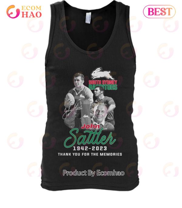 South Sydney Rabbitohs John Sattler 1942 – 2023 Thank You For The Memories T-Shirt