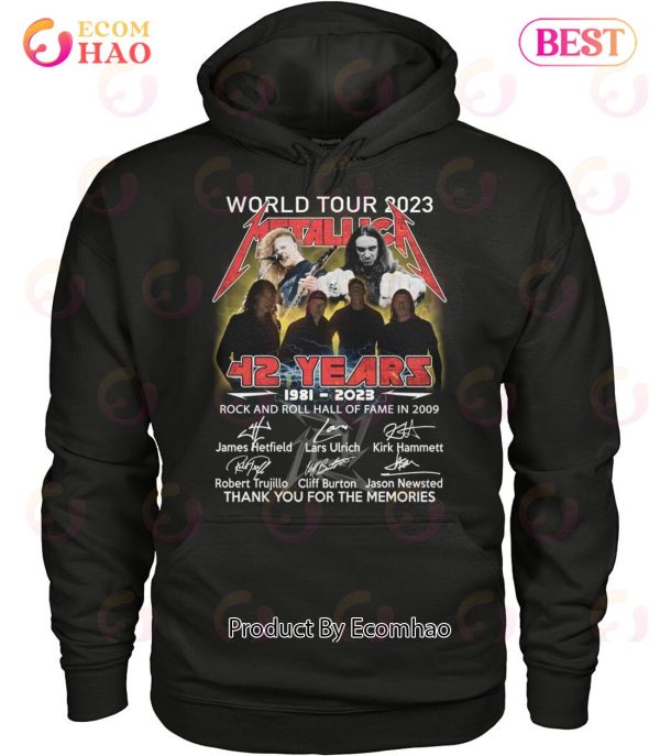 World Tour 2023 Metallica 42 Years 1981 – 2023 Rock And Roll Hall Of Fame In 2009 Thanh You For The Memories T-Shirt