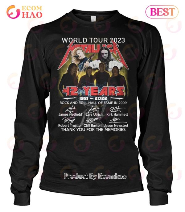 World Tour 2023 Metallica 42 Years 1981 – 2023 Rock And Roll Hall Of Fame In 2009 Thanh You For The Memories T-Shirt