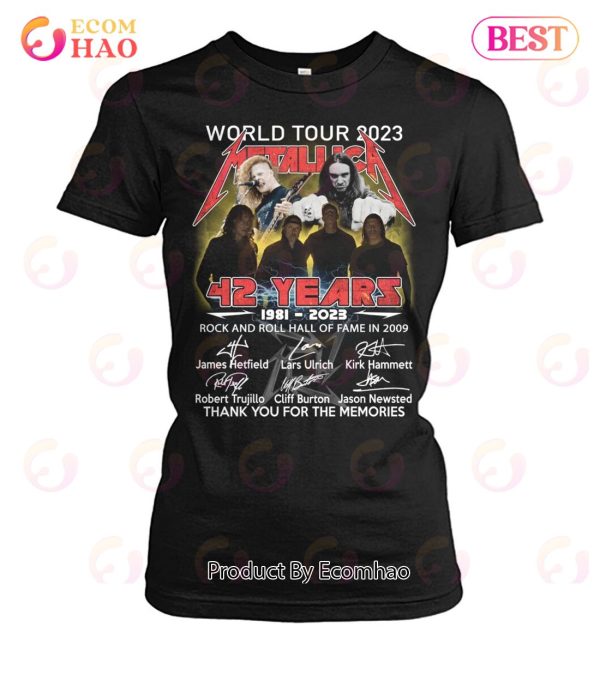 World Tour 2023 Metallica 42 Years 1981 – 2023 Rock And Roll Hall Of Fame In 2009 Thanh You For The Memories T-Shirt