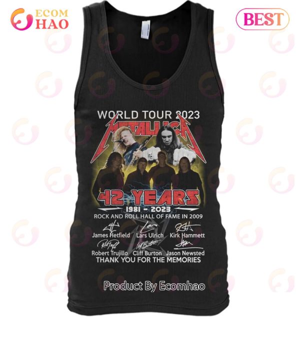 World Tour 2023 Metallica 42 Years 1981 – 2023 Rock And Roll Hall Of Fame In 2009 Thanh You For The Memories T-Shirt