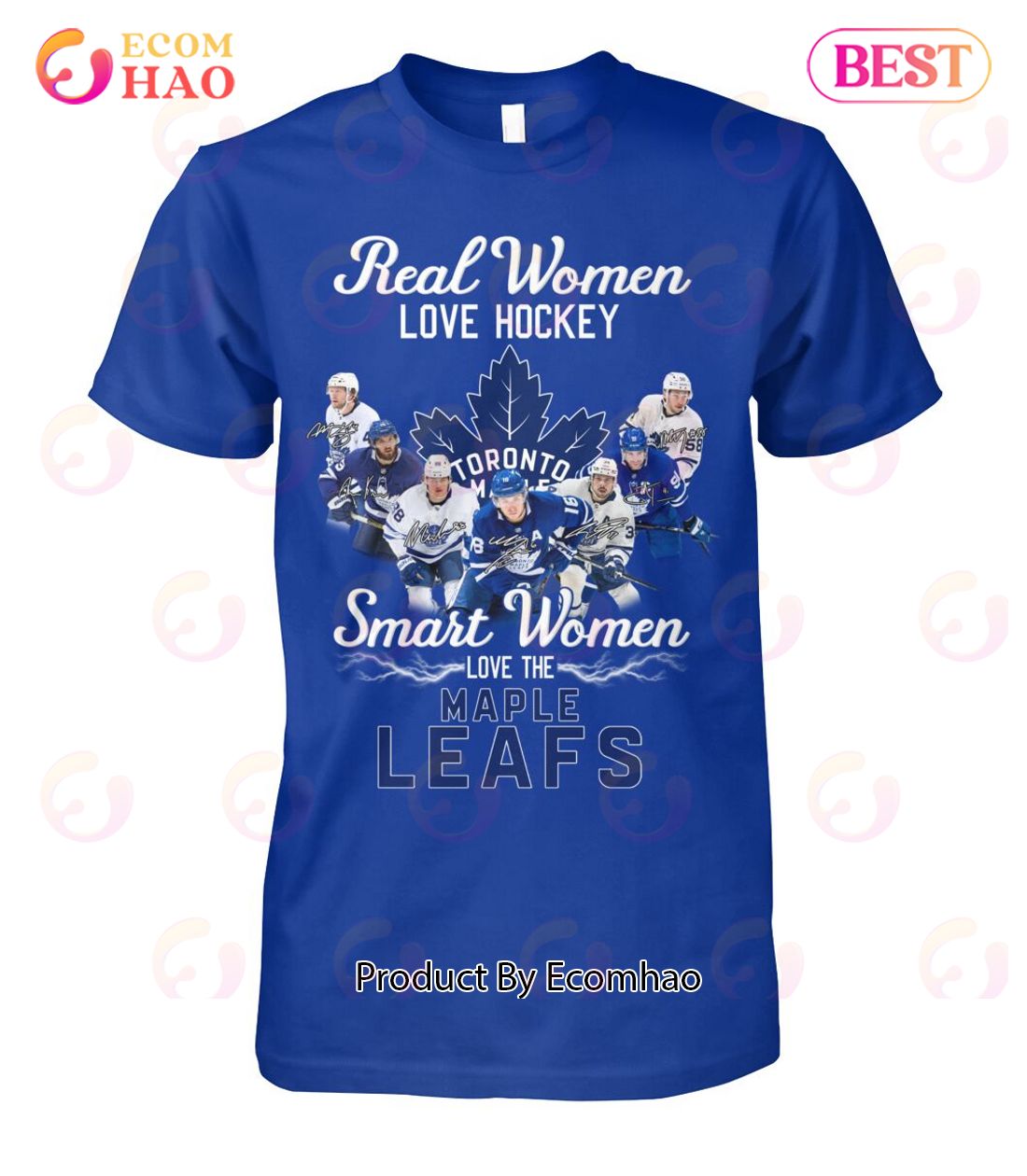 Real Women Love Hockey Smart Women Love The Toronto Maple Leafs T-Shirt