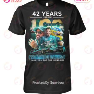 42 Years 1981 – 2023 Podiums Fernando Alonso Thank You For The Memories T-Shirt