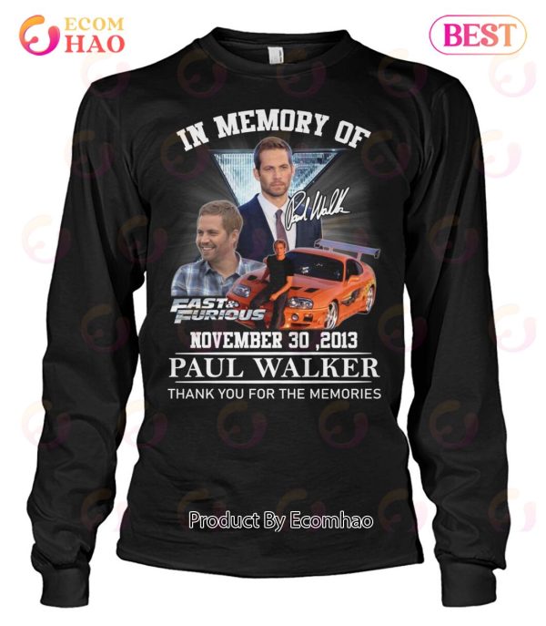 In Memory Of November 30, 2013 Paul Walker Thank You For The Memories T-Shirt