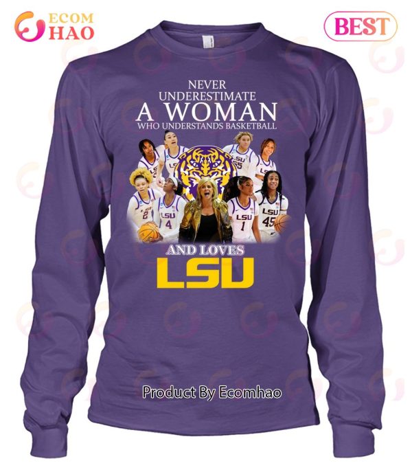 Never Underestimate Who Understands Basketball And Loves LSU T-Shirt