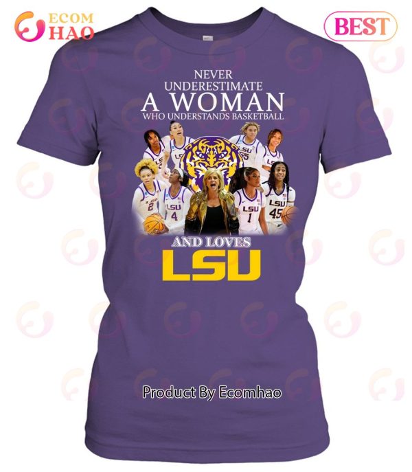 Never Underestimate Who Understands Basketball And Loves LSU T-Shirt