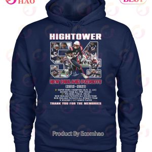 Hightower New England Patriots 2012 – 2021 Thank You For The Memories T-Shirt