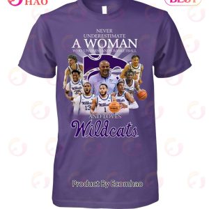 Never Underestimate A Woman Who Understands Basketball And Loves Wildcats T-Shirt