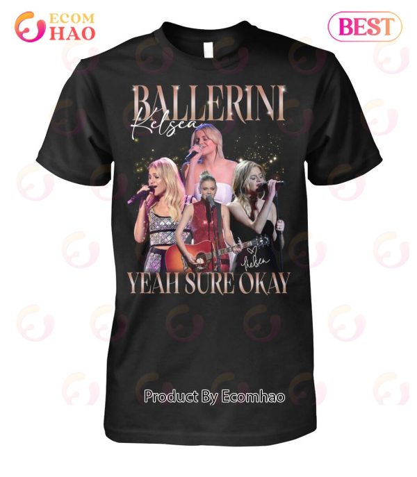 Kelsea Ballerini Yeah Sure Okay T-Shirt