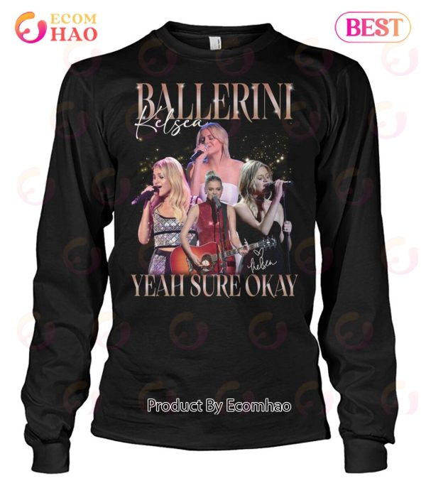 Kelsea Ballerini Yeah Sure Okay T-Shirt