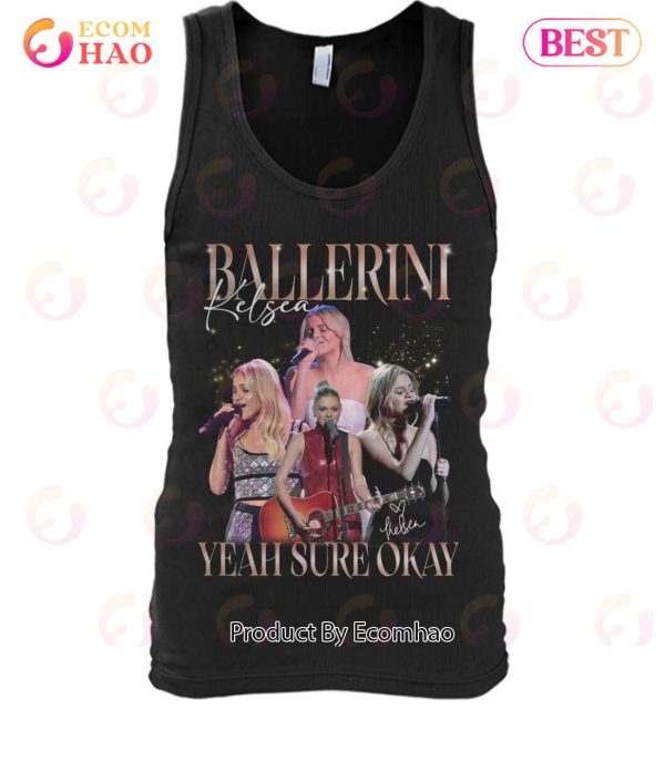 Kelsea Ballerini Yeah Sure Okay T-Shirt