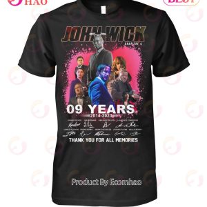 John Wick Chapitre 4 09 Years 2014 – 2023 Thank You For The Memories T-Shirt