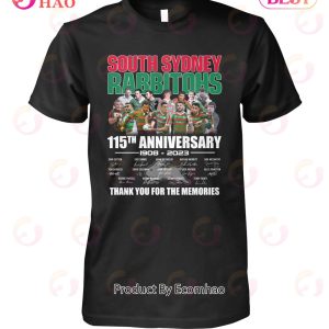 South Sydney Rabbitohs 115th Anniversary 1908 – 2023 Thank You For The Memories T-Shirt