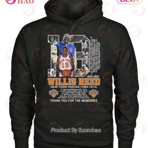 Willis Reed 1942 – 2023 New York Knicks 1964 – 1974 Thank You For The Memories T-Shirt