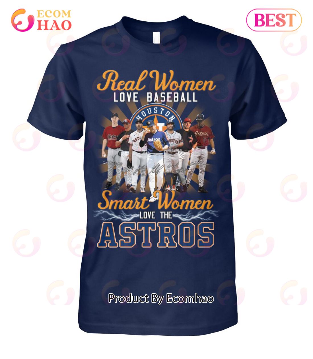 Real Women Love Baseball Smart Women Love The Astros T-Shirt