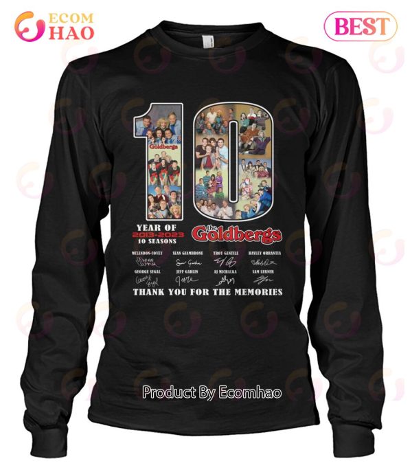 10 Years Of 2013 – 2023 10 Seasons The Goldbergs Thank You For The Memories T-Shirt