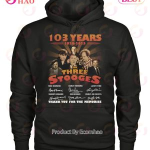 103 Years 1920 – 2023 The Three Stooges Thank You For The Memories T-Shirt