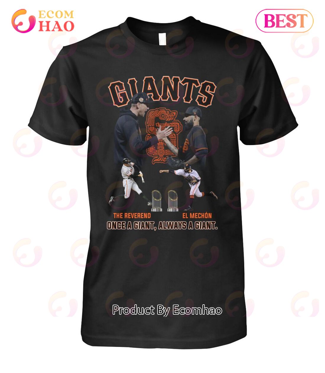 Giants The Reverend And El Mechon Once A Giant Always A Giant T-Shirt