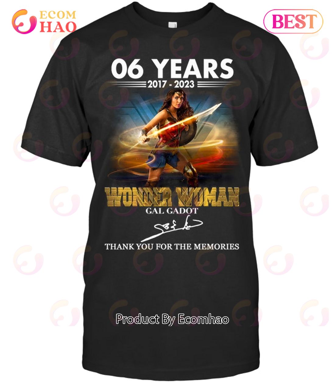 06 Years 2017 – 2023 Wonder Woman Gal Gadot Thank You For The Memories T-Shirt