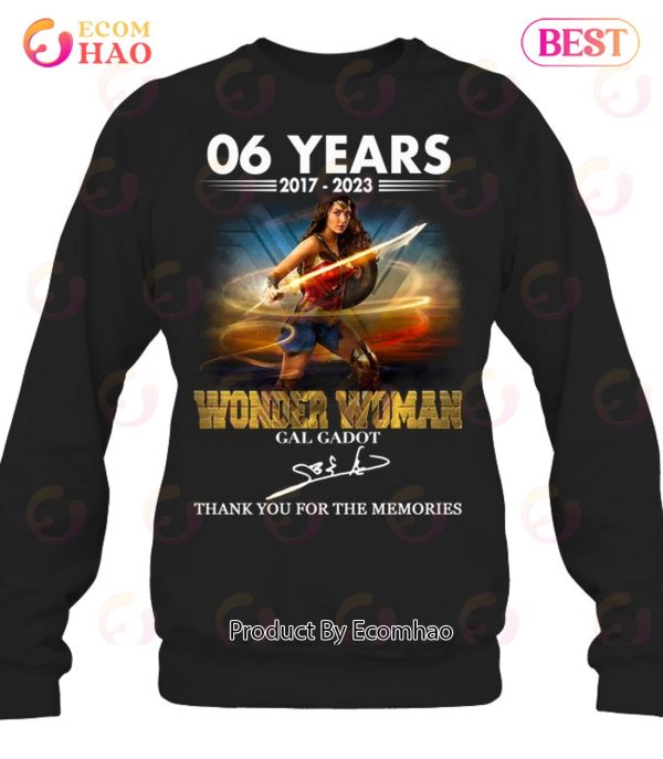 06 Years 2017 – 2023 Wonder Woman Gal Gadot Thank You For The Memories T-Shirt