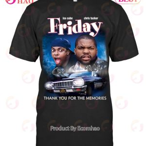 Ice Cube And Chris Tucker Friday Thank You For The Memories T-Shirt