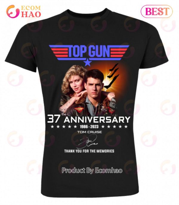Top Gun 37th Anniversary 1986 – 2023 Tom Cruise Thank You For The Memories T-Shirt
