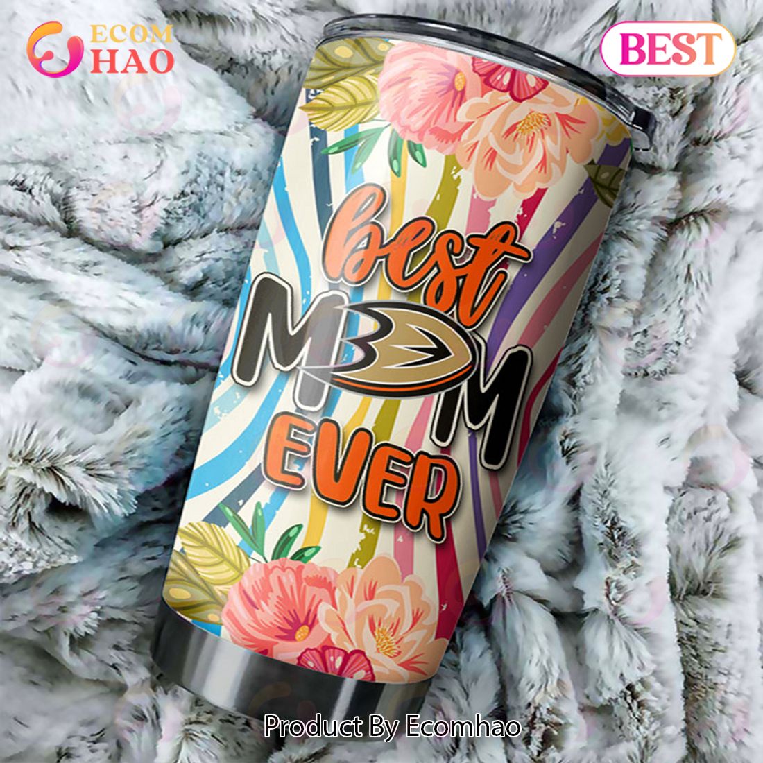 NHL Anaheim Ducks Best Mom Ever Special Design For Mother’s Day Tumbler