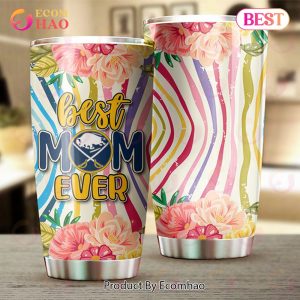 NHL Buffalo Sabres Best Mom Ever Special Design For Mother’s Day Tumbler