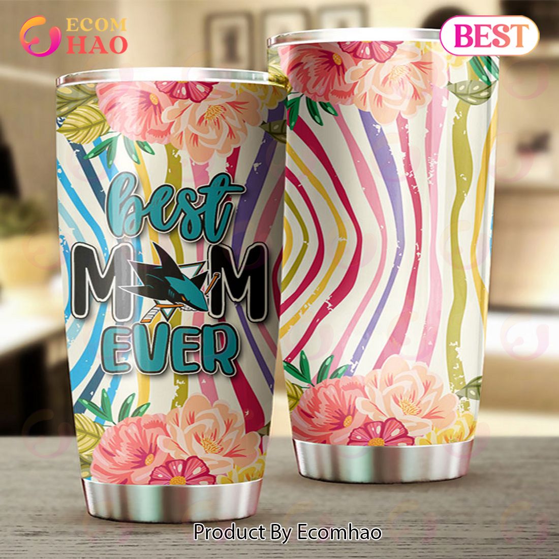 NHL San Jose Sharks Best Mom Ever Special Design For Mother’s Day Tumbler