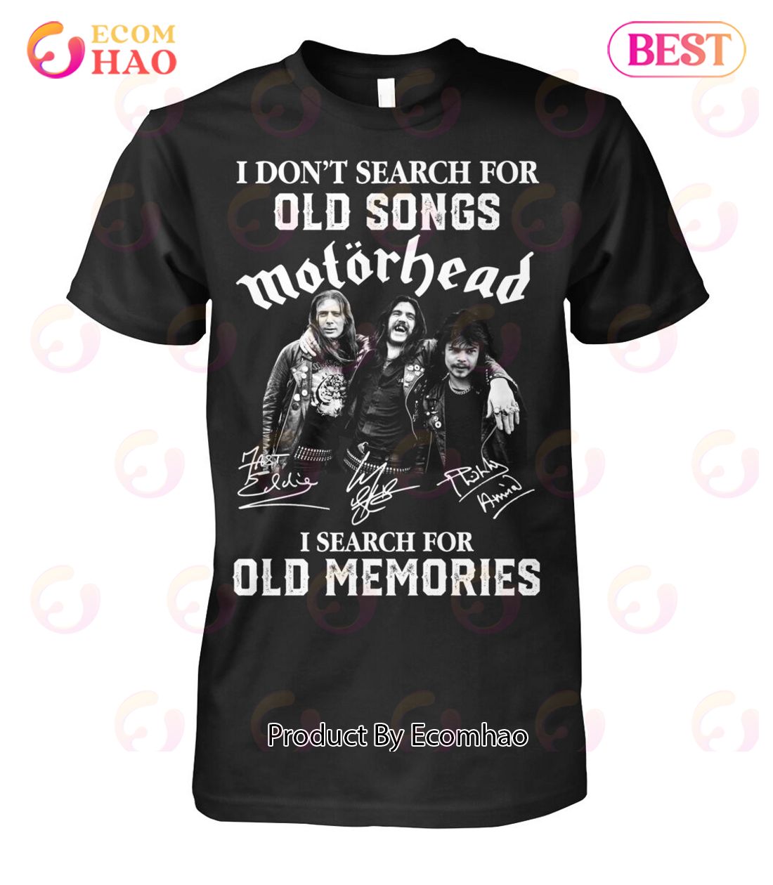 I Don’t Search For Old Songs Motorhead I Search For Old Memories T-Shirt