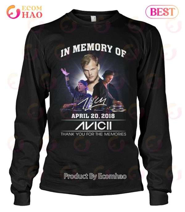 In Memory Of April 20, 2018 Avicii Thank You For The Memories T-Shirt