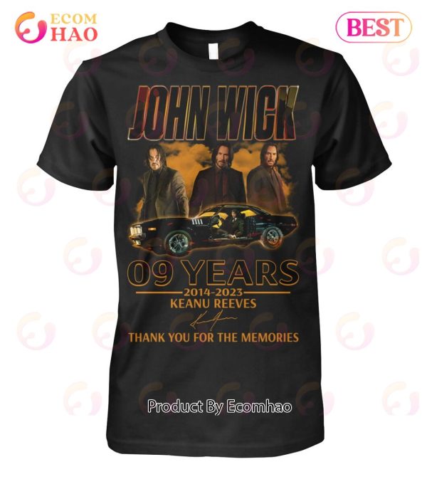 John Wick 09 Years Of 2014 – 2023 Keanu Reeves Thank You For The Memories T-Shirt