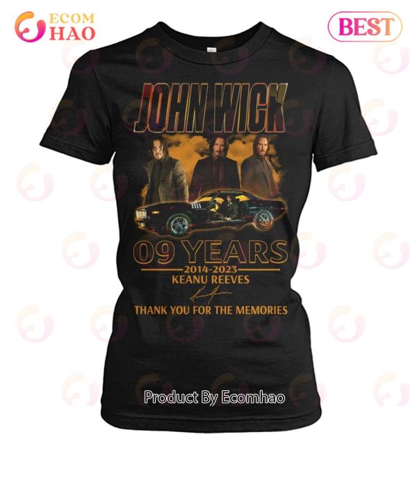 John Wick 09 Years Of 2014 – 2023 Keanu Reeves Thank You For The Memories T-Shirt