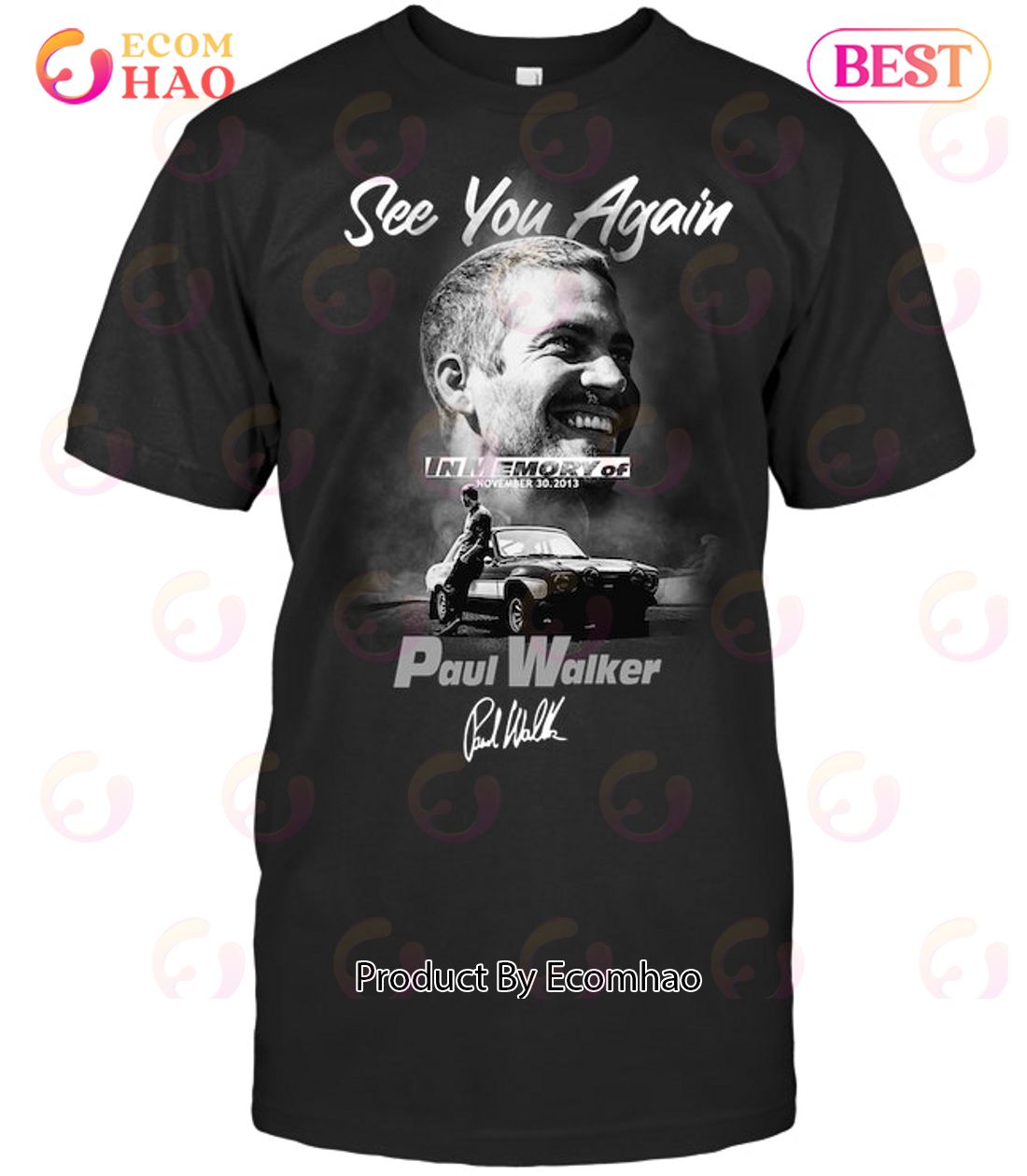 See You Again In Memory Of November 30, 2013 Paul Walker T-Shirt