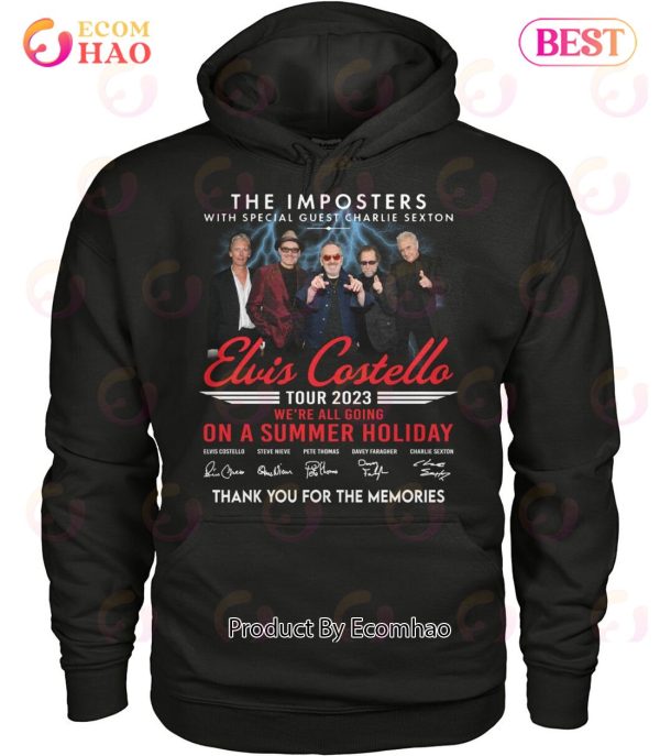The Imposters Elvis Costello Tour 2023 We’re All Going On A Summer Holiday Thank You For The Memories T-Shirt