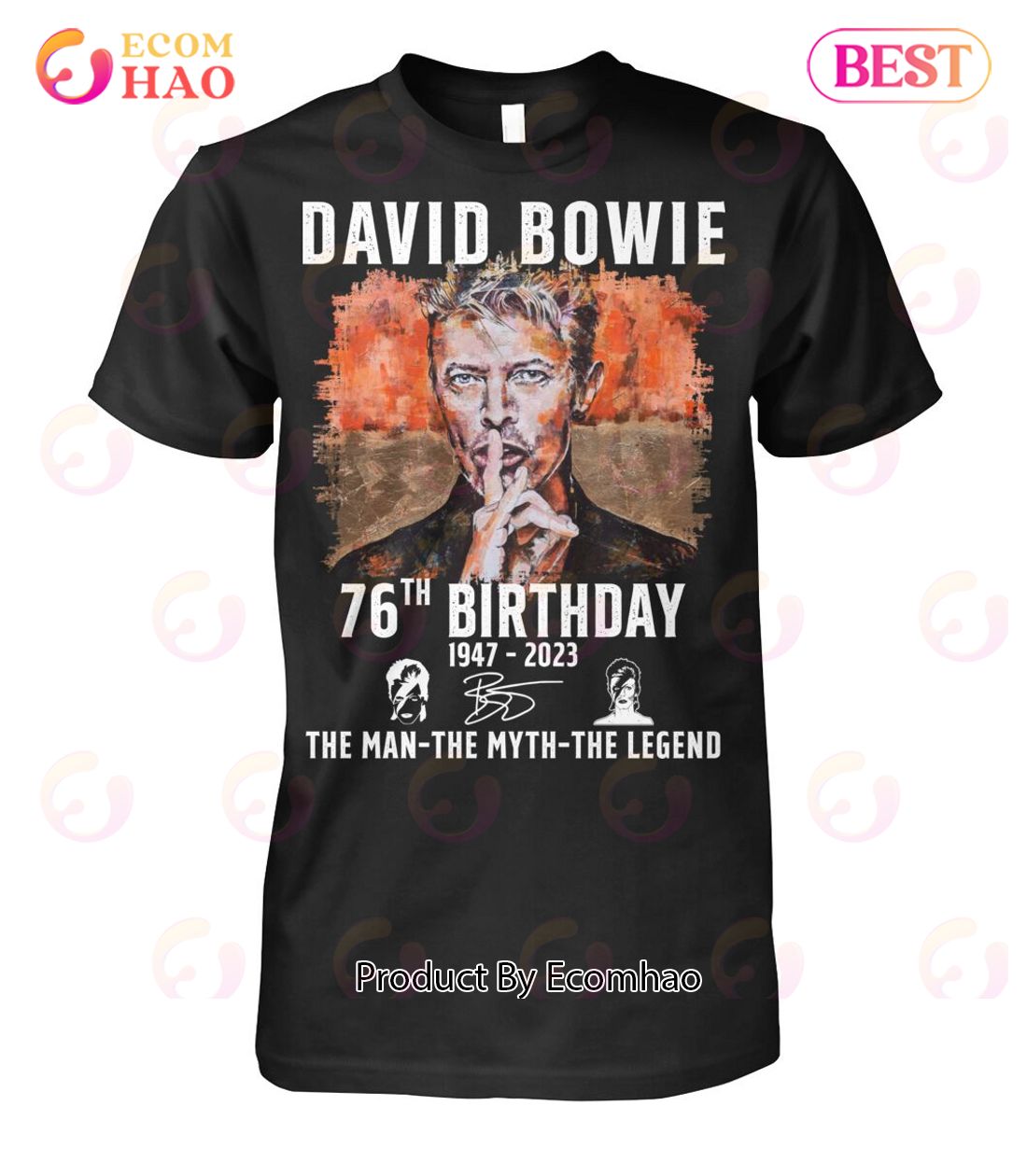 David Bowie 76th Birthday 1947 – 2023 The Man The Myth The Legend T-Shirt