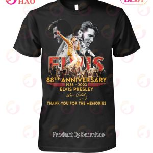 88th Anniversary Elvis Presley Thank You For The Memories T-Shirt