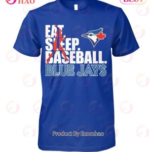 Eat Sleep Baseball Blue Jays T-Shirt