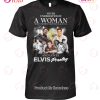 Yes I Am Old But I Saw Elvis Presley On Stage T-Shirt Yes I Am Old But I Saw Elvis Presley On Stage T-Shirt