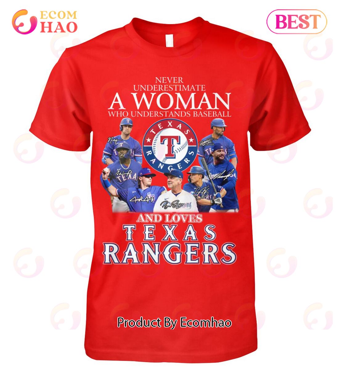 Never Underestimate A Woman Who Understands Baseball And Loves Texas Rangers T-Shirt