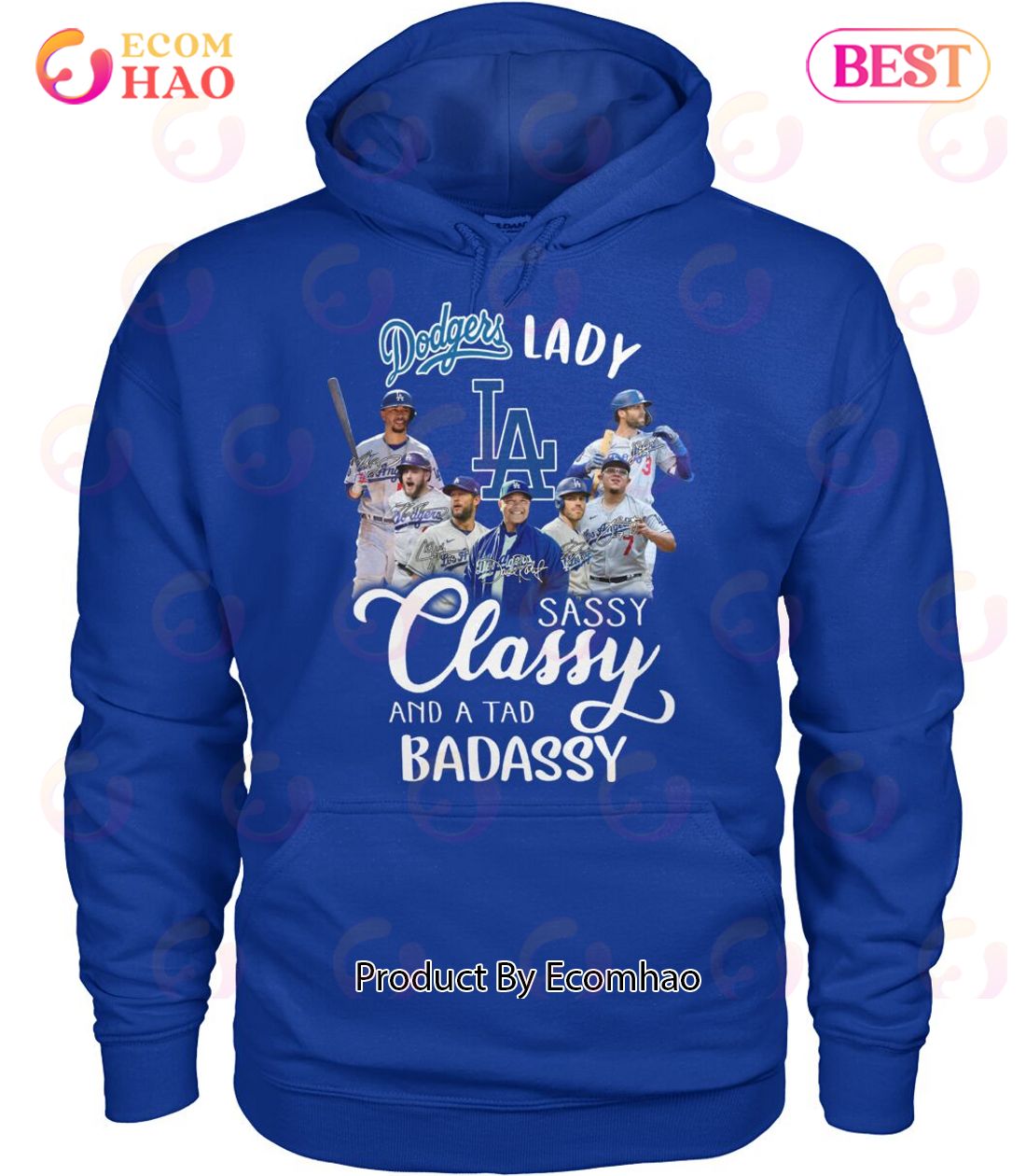 Dodgers Lady Sassy Classy And A Tad Badassy T-Shirt