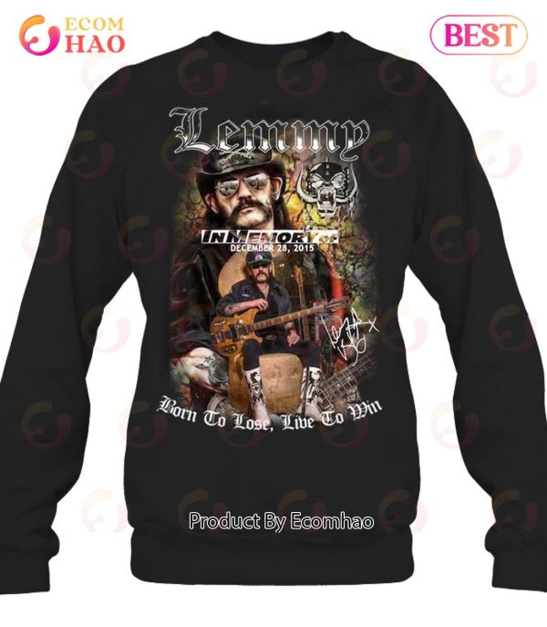 Lemmy In Memory Of December 28, 2015 Born To Lose Live To Win T-Shirt