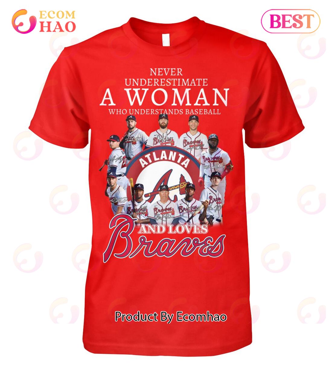 Never Underestimate A Woman Who Understands Baseball And Love Atlanta Braves T-Shirt