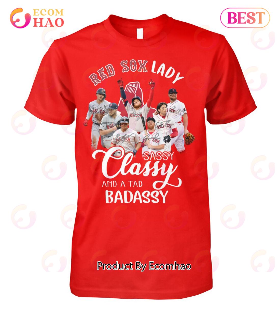 Red Sox Lady Sassy Classy And A Tad Badassy T-Shirt